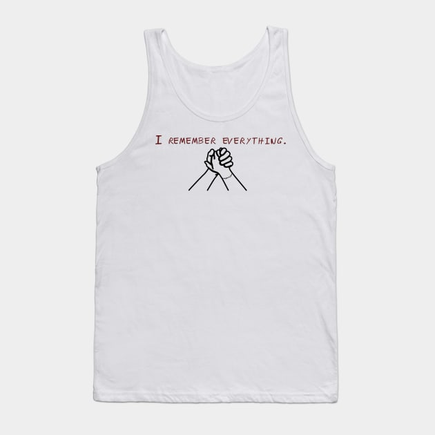 I Remember Everything Tank Top by Dawson's Speak: A Podcast